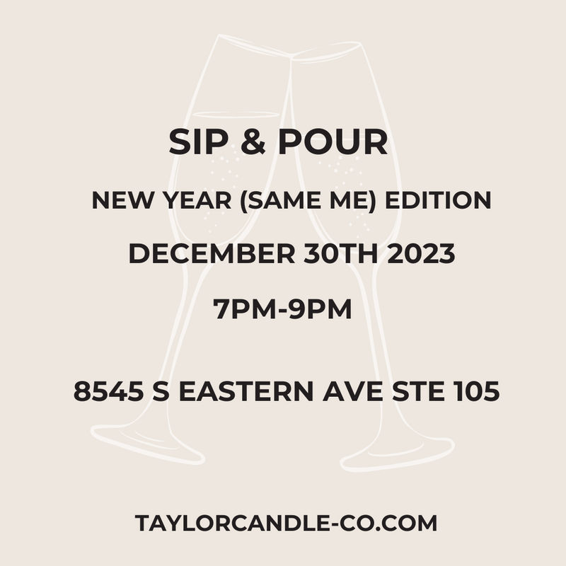 New Year (Same Me) Sip & Pour! 12/30